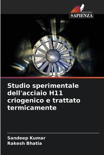Studio sperimentale dell'acciaio H11 criogenico e trattato termicamente