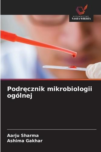 Podr&#281;cznik mikrobiologii ogólnej
