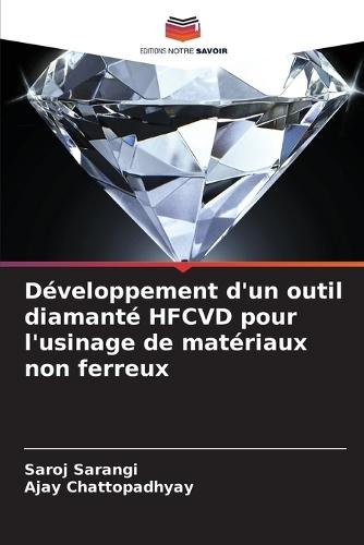 Développement d'un outil diamanté HFCVD pour l'usinage de matériaux non ferreux