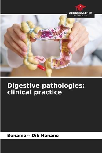 Digestive pathologies: clinical practice