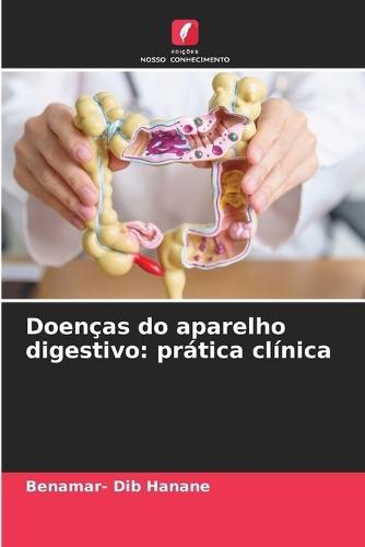 Doenças do aparelho digestivo: prática clínica