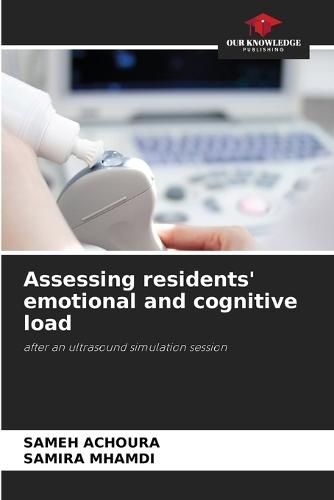 Assessing residents' emotional and cognitive load