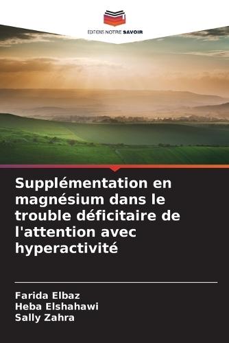 Supplémentation en magnésium dans le trouble déficitaire de l'attention avec hyperactivité