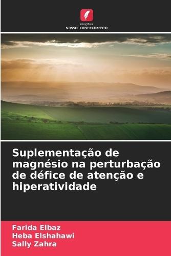 Suplementação de magnésio na perturbação de défice de atenção e hiperatividade