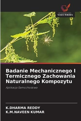 Badanie Mechanicznego I Termicznego Zachowania Naturalnego Kompozytu