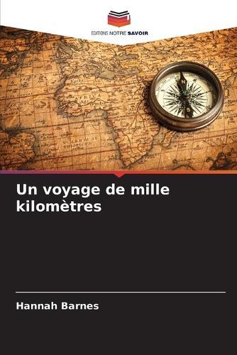 Un voyage de mille kilomètres