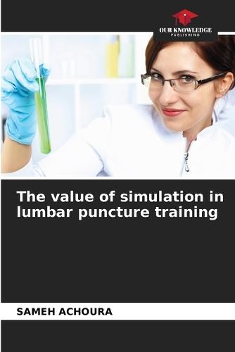 The value of simulation in lumbar puncture training