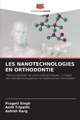 Les Nanotechnologies En Orthodontie