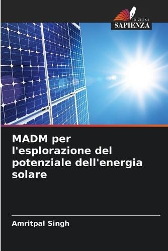 MADM per l'esplorazione del potenziale dell'energia solare