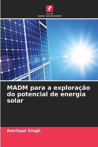 MADM para a exploração do potencial de energia solar
