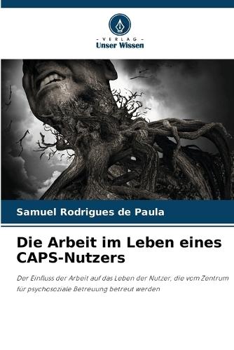 Die Arbeit im Leben eines CAPS-Nutzers