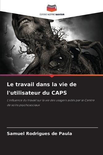 Le travail dans la vie de l'utilisateur du CAPS