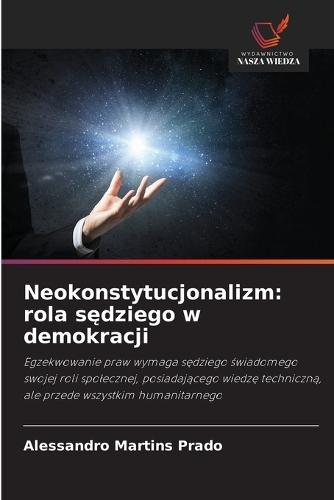 Neokonstytucjonalizm: rola sędziego w demokracji
