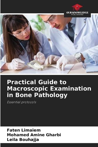 Practical Guide to Macroscopic Examination in Bone Pathology
