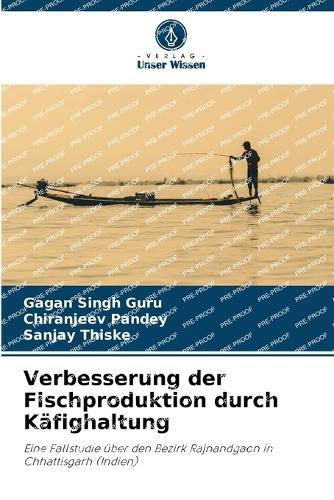 Verbesserung der Fischproduktion durch Käfighaltung