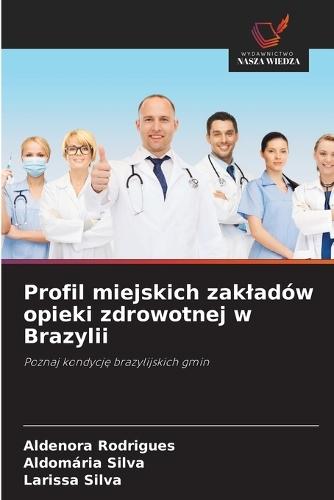 Profil miejskich zakladów opieki zdrowotnej w Brazylii