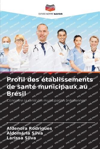 Profil des établissements de santé municipaux au Brésil