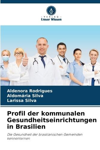 Profil der kommunalen Gesundheitseinrichtungen in Brasilien