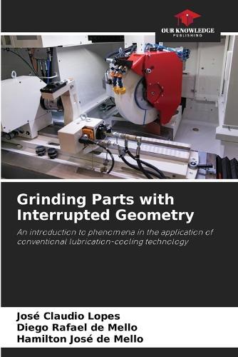 Grinding Parts with Interrupted Geometry