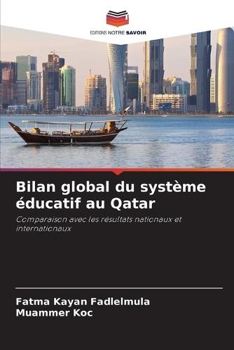 Bilan global du système éducatif au Qatar