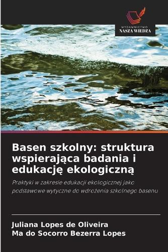 Basen szkolny: struktura wspierająca badania i edukację ekologiczną