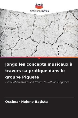 Jongo les concepts musicaux à travers sa pratique dans le groupe Piquete