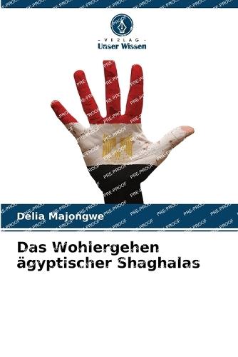 Das Wohlergehen ägyptischer Shaghalas