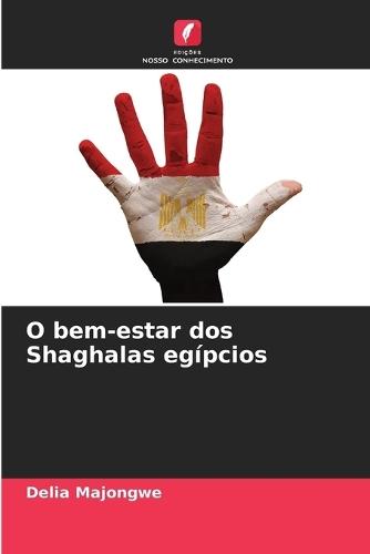 O bem-estar dos Shaghalas egípcios