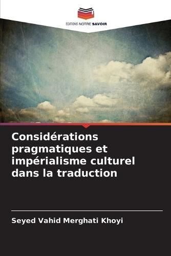 Considérations pragmatiques et impérialisme culturel dans la traduction