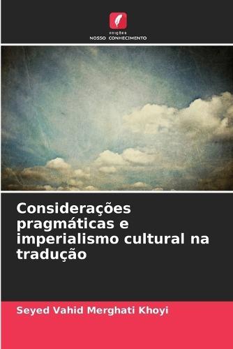 Considerações pragmáticas e imperialismo cultural na tradução