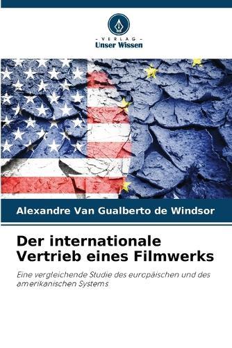 Der internationale Vertrieb eines Filmwerks