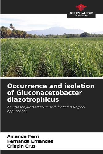 Occurrence and isolation of Gluconacetobacter diazotrophicus