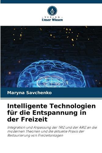 Intelligente Technologien für die Entspannung in der Freizeit
