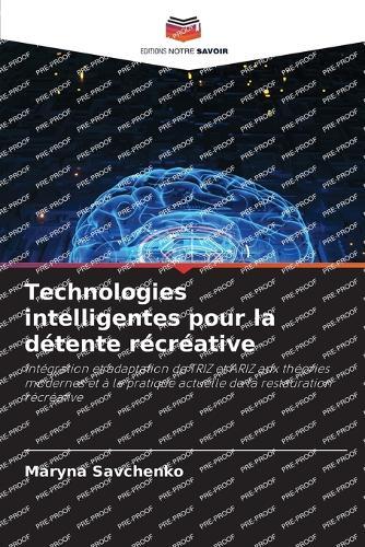 Technologies intelligentes pour la détente récréative