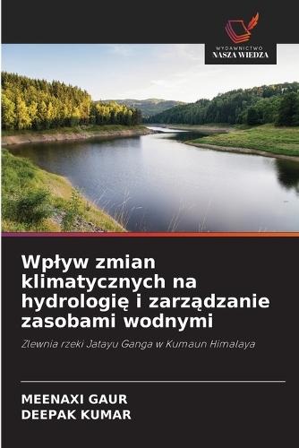 Wplyw zmian klimatycznych na hydrologię i zarządzanie zasobami wodnymi