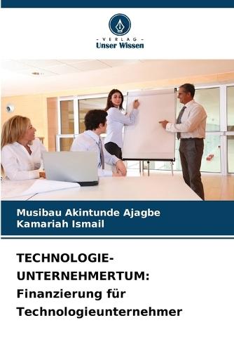 Technologie-Unternehmertum: Finanzierung für Technologieunternehmer