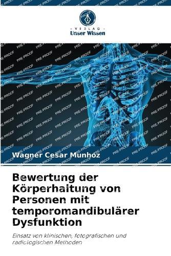 Bewertung der Körperhaltung von Personen mit temporomandibulärer Dysfunktion