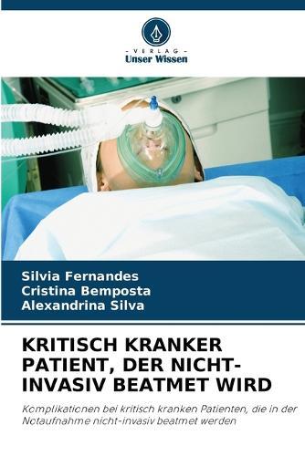 Kritisch Kranker Patient, Der Nicht-Invasiv Beatmet Wird