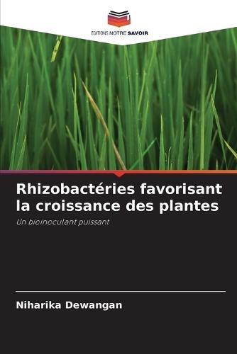 Rhizobactéries favorisant la croissance des plantes