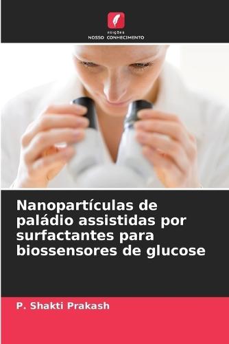 Nanopartículas de paládio assistidas por surfactantes para biossensores de glucose