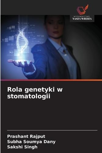 Rola genetyki w stomatologii
