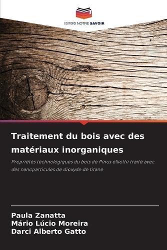 Traitement du bois avec des matériaux inorganiques