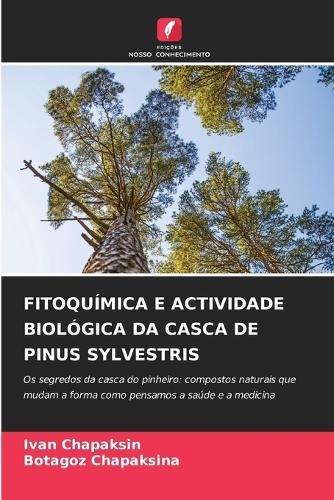 Fitoquímica E Actividade Biológica Da Casca de Pinus Sylvestris