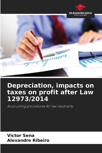 Depreciation, impacts on taxes on profit after Law 12973/2014