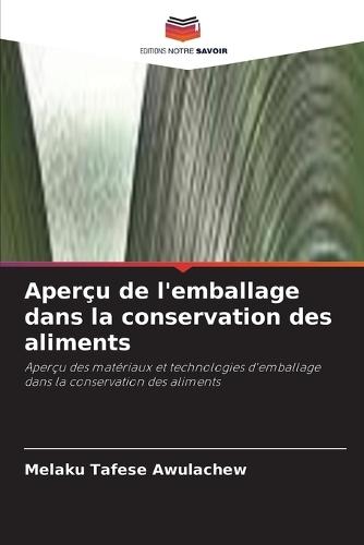 Aperçu de l'emballage dans la conservation des aliments
