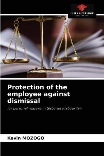 Protection of the employee against dismissal