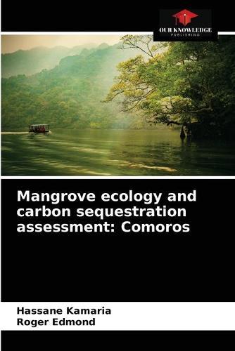 Mangrove ecology and carbon sequestration assessment: Comoros