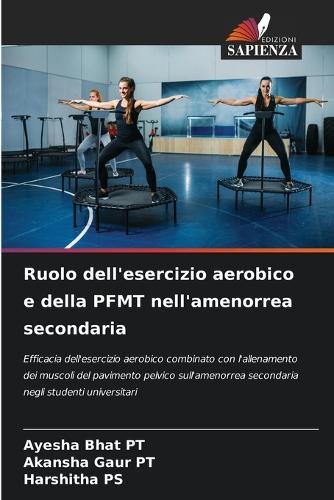 Ruolo dell'esercizio aerobico e della PFMT nell'amenorrea secondaria