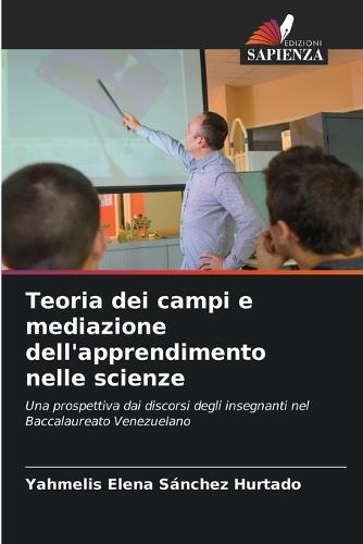 Teoria dei campi e mediazione dell'apprendimento nelle scienze