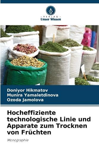 Hocheffiziente technologische Linie und Apparate zum Trocknen von Früchten